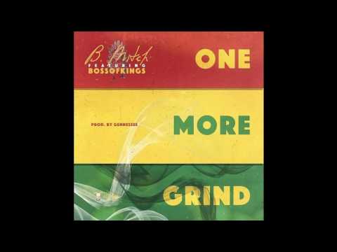 B. Mitch - One More Grind Feat Bossofkings prod by Gennessee