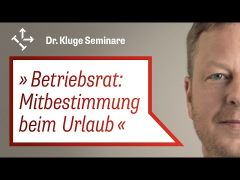 Betriebsrat: Mitbestimmung beim Urlaub