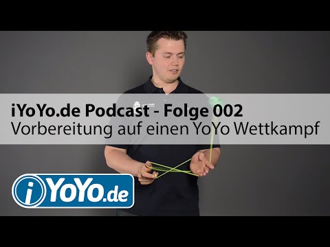iYoYo.de Podcast - Folge 002 - Vorbereitung auf einen YoYo Wettbewerb
