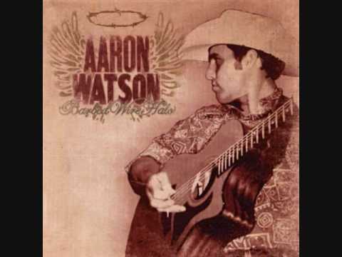 Aaron Watson - Barbed Wire Halo