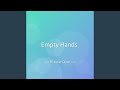 Empty Hands