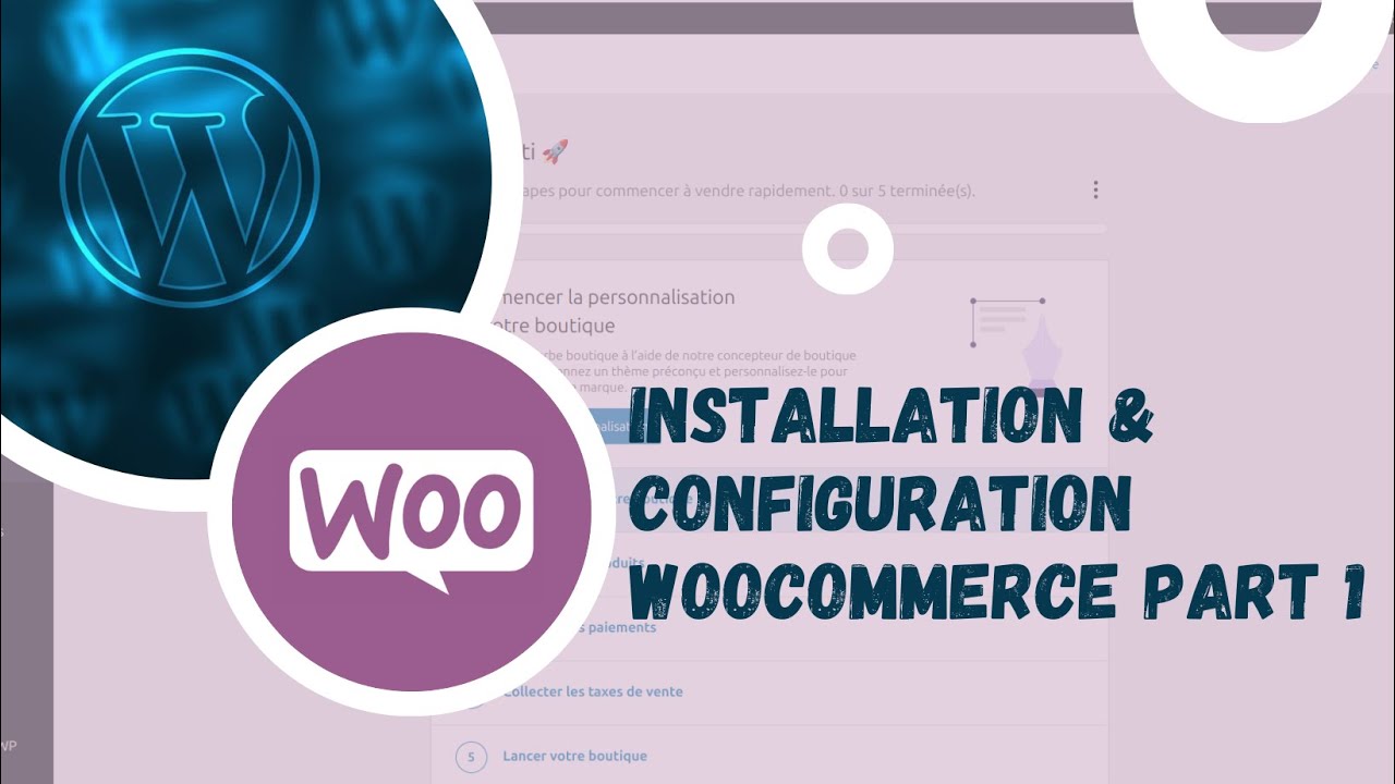 Installation & configuration WooCommerce partie 1