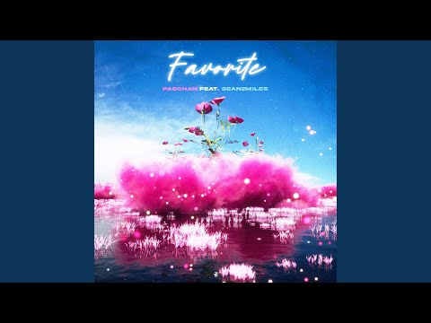 Favorite (feat. Sean2 Miles)