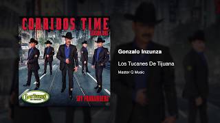Gonzalo Inzunza - Los Tucanes De Tijuana (Audio Oficial)