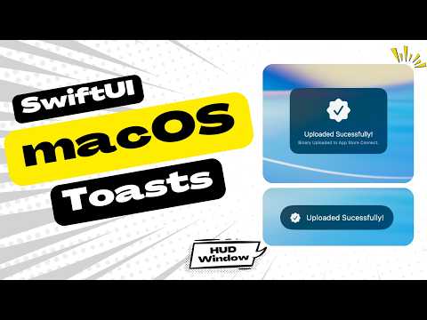 SwiftUI macOS Toasts | macOS HUD Window | macOS 15+ | Xcode thumbnail