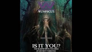 :Wumpscut: - Is It You (The Sleeper Of R'lyeh Dirge) - Eintritt Verboten