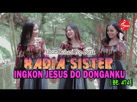 Nadia Sister - Ikkon Jesus Do Donganku (Official Music Video) Lagu Rohani Batak  - Buku Ende 474