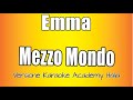 Emma Marrone - Mezzo Mondo (Versione Karaoke Academy Italia)
