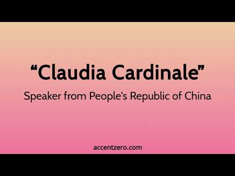 Pronounce "Claudia Cardinale" - Chinese accent vs. native U.S.