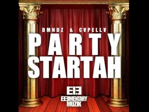 CVPELLV & DMNDZ - Party Startah