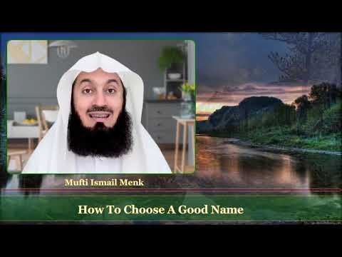 How To Choose A Good Name : Baby, Revert ( Mufti Ismail Menk )