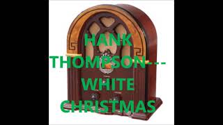 HANK THOMPSON &amp; THE BRAZOS VALLEY BOYS   WHITE CHRISTMAS
