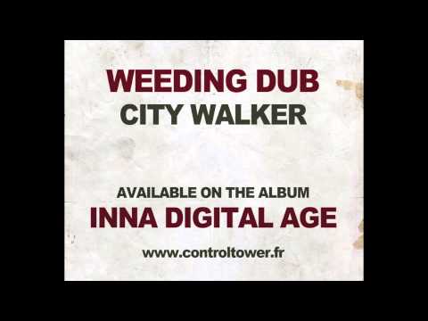 WEEDING DUB - City Walker