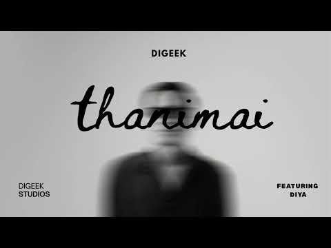 DiGeek - Thanimai ft DIYA