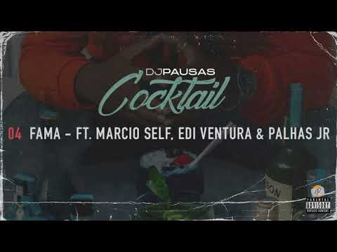 Dj Pausas x Marcio Self , Edi Ventura & Palhas Jr - Fama