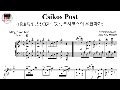 Csikos Post (邮递马车, クシコス・ポスト, 크시코스의 우편마차) - Hermann Necke, Piano Sheet Music