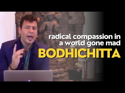 DR. MILES NEALE - Bodhichitta: Radical Compassion in a World Gone Mad