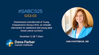 #SABCS25: Ann Partridge, MD | Dana-Farber Cancer Institute