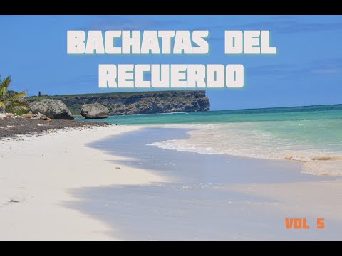 BACHATAS DEL RECUERDO MIX🎵 Vol 5