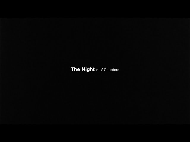 The Night in IV Chapters - Official Trailer