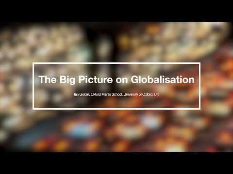 “The Big Picture on Globalisation”, World Economic Forum, Davos 2019 