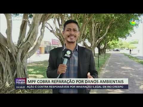 MPF cobra reparação por danos ambientais em RIO CRESPO