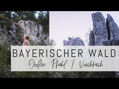 Grosser Pfahl bei Viechtach | Wanderung im Bayerischer Wald | Places Delight