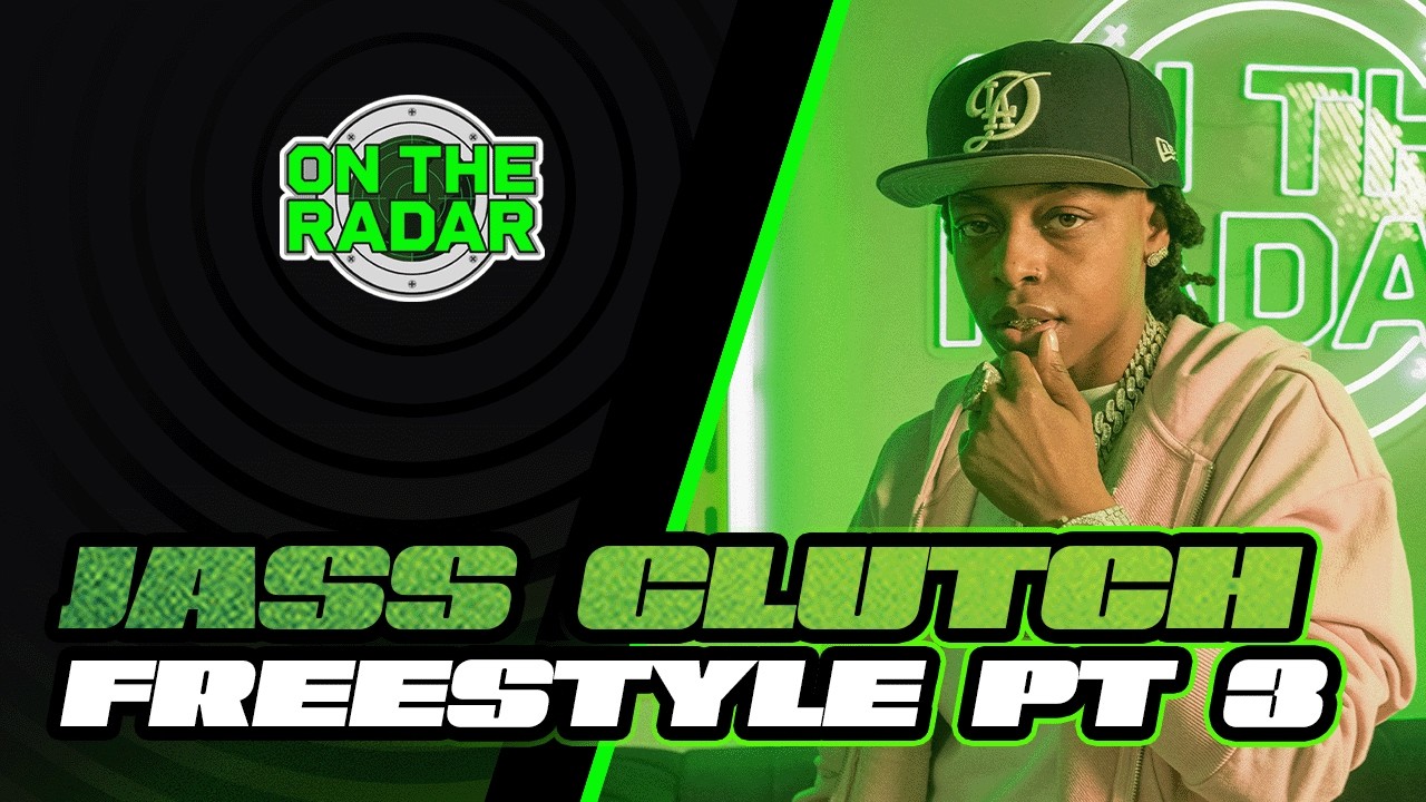 The Jass Clutch "On The Radar" Freestyle (PART 3)
