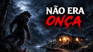 Eu morava sozinho naquele igarapé… até os uivos começarem
