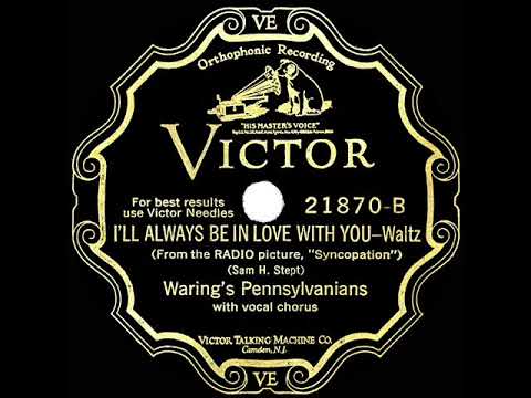 1929 HITS ARCHIVE: I’ll Always Be In Love With You - Fred Waring (Clare Hanlon & chorus, vocal)
