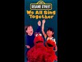 Sesame Songs Home Videos We All Sing Together Sony Wonder Version