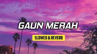 Download lagu Gaun Merah - Sasya Arkhisna ( Slowed   Reverb ) mp3