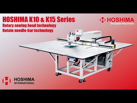 Hoshima Automatic Template Pattern Machines K10 & K15 series Rotary sewing technology