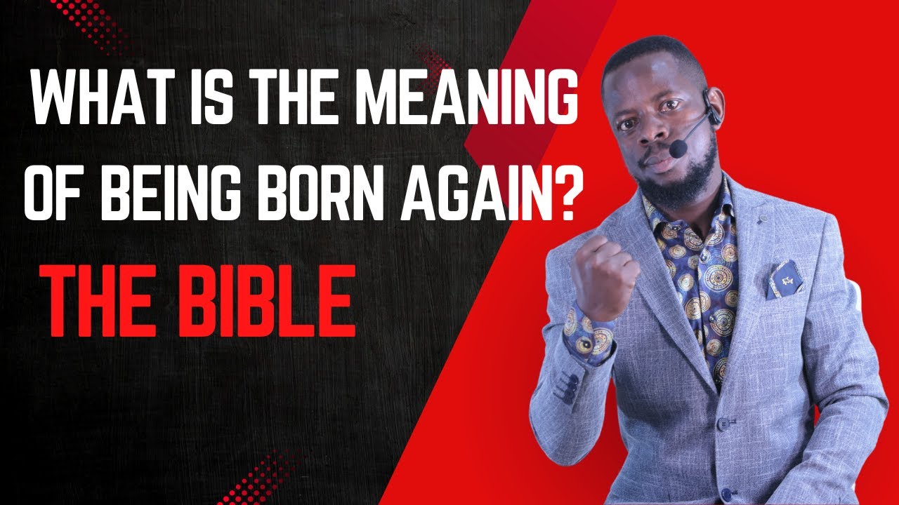 What is the Meaning of Being Born Again? | Sermon