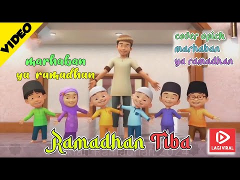 Opick - Ramadhan Tiba | Marhaban ya Ramadhan | UPIN IPIN