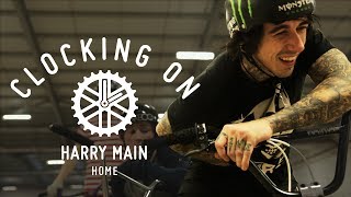 Harry Main | Clocking On - Home - Episode 1