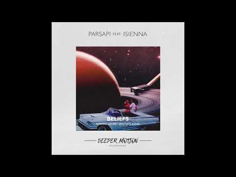 PARSAPi feat. isienna - Beliefs (Original Mix)