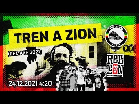 Tren a Zion -Vibrations Train Meets Rebeleon Sound Crew