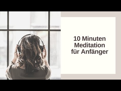 Meditation für Anfänger | Geführte 10-Minuten Meditation | Jeden Tag mit Achtsamkeit starten