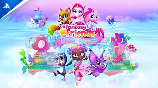 Fantasy Friends: Dream Worlds Trailer PS5 & PS4 Games Trailer