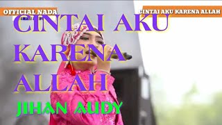 Download lagu JIHAN AUDY - CINTAI AKU KARNA ALLAH - NEW PALLAPA_WELAHAN JEPARA ( NADA ) mp3 Download lagu JIHAN AUDY - CINTAI AKU KARNA ALLAH - NEW PALLAPA_WELAHAN JEPARA ( NADA ) mp3