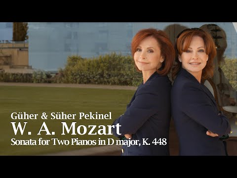Güher & Süher Pekinel - W. A. Mozart - Sonata for two pianos in D Major, K 448
