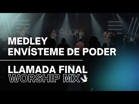 Medley Envísteme de poder - Llamada Final México