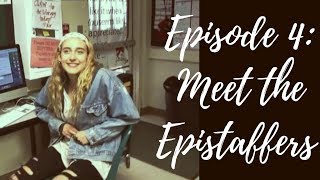 Episode 5: Meet the Epistaffers