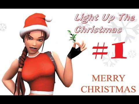 Odcinek świąteczny #1 Tomb Raider Custom "Light Up the Christmas"