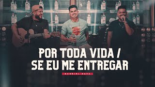 Download  Por toda Vida/Se eu me entregar (part. Ícaro e Gilmar) - Gabriel Gava 