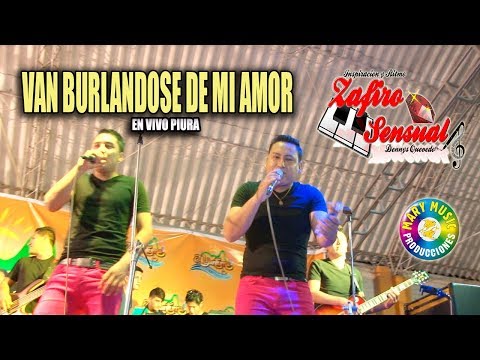 ZAFIRO SENSUAL - VAN BURLANDOSE DE MI AMOR [El Yantuma Piura] MARY MUSIC PRODUCCIONES.