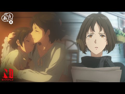 Ann's Letters | Violet Evergarden: the Movie | Clip | Netflix Anime