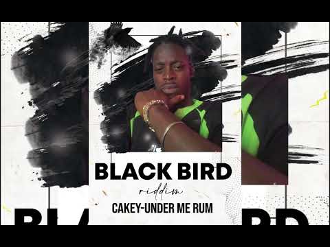 Cakey - Under me rum (Black Bird Riddim) (Grenada Soca 2022)