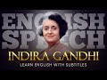 ENGLISH SPEECH INDIRA GANDHI Vision For The Future English Subtitles